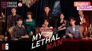 【Movie Ver.06】My Lethal Man | Kiss💗Elopement💥Runaway Bridegroom❣️Ex-girlfriend broke into wedding!