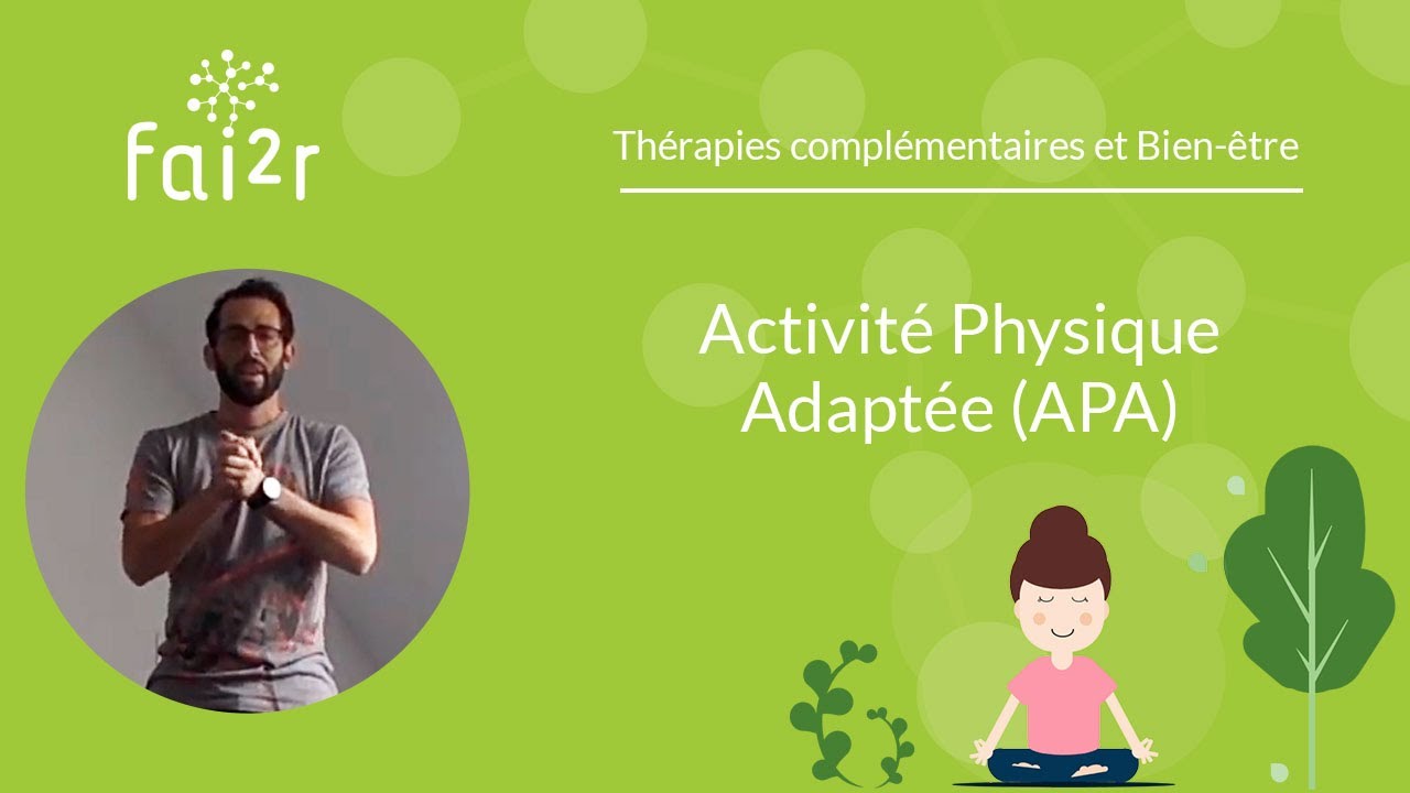 Activité Physique Adaptée - Thérapies complémentaires et Bien-être