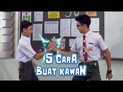 5 Cara Buat Kawan | SMK, Setiap Rabu, 9 Malam