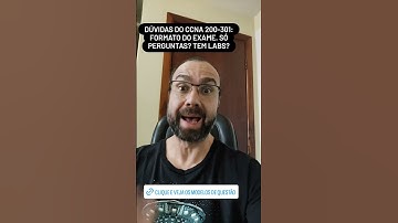 Como é a certificação #CCNA 200-301? Quais os tipos de questão que caem?