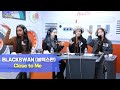 BLACKSWAN (블랙스완) - Close to Me | K-Pop Live Session | Music Access