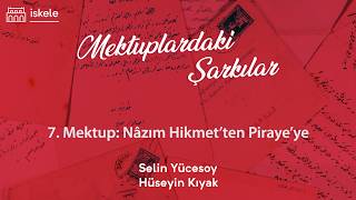 Nazım Hikmetten Pirayeye Mektuplardaki Şarkılar