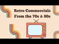 Retro 70s and 80s commercials