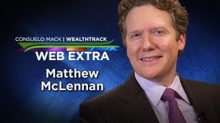 Matthew McLennan On How To Make The Right Investment Decisions