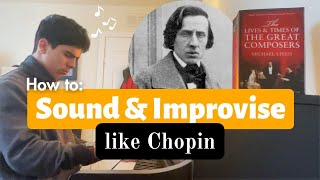 How to Sound & Improvise like Chopin