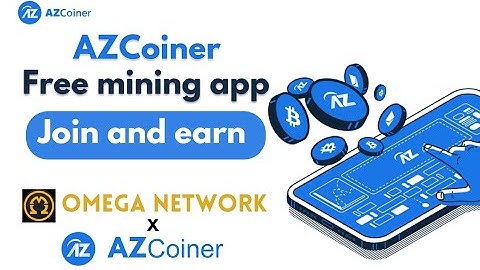 AZCoiner Free Mining App Complete Guide||New mining app on omega network || BIG profit