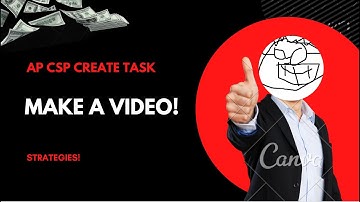 AP CSP create task! Making a video of your program run
