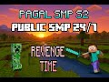 Public Smp 24/7| pagal smp season 2| It's Revenge Time Guys! anyone can join!