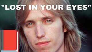 Rock N&#39; Read: Tom Petty Biography Ch. 10 (Lost In Your Eyes)
