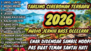 TARLING CIREBONAN TERBARU 2026 || BASS EMPUK BANGET