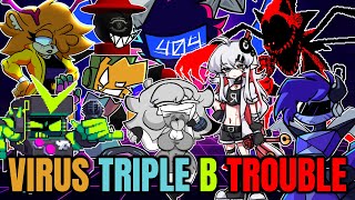 Friday Night Funkin' Virus Triple B Trouble!