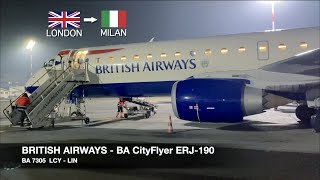 TRIP REPORT | British Airways (BA CityFlyer) ERJ-190 | London LCY ✈ Milan LIN | Economy Class