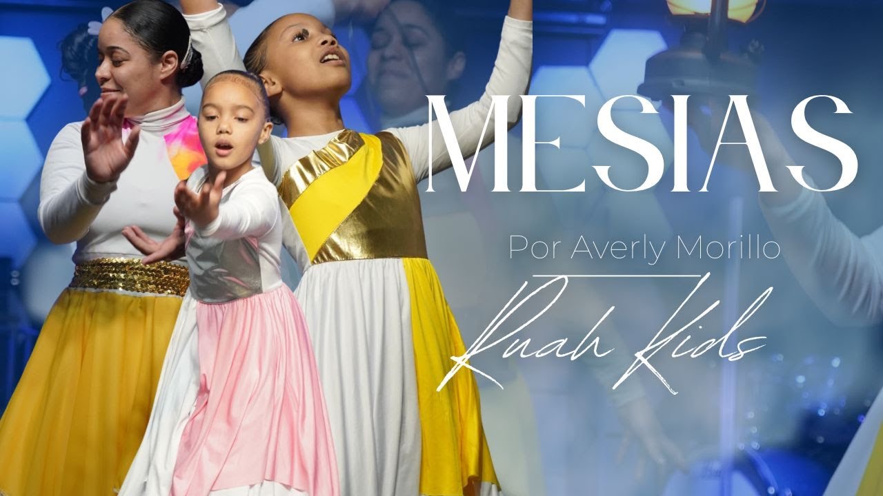 Ministerio de Danza RUAH Kids - “Mesías” by Averly Morillo