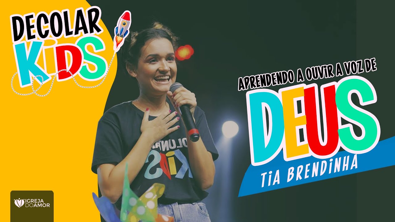 APRENDENDO A OUVIR A VOZ DE DEUS TIA BRENDINHA DECOLAR KIDS IGREJA DO AMOR YouTube APRENDENDO A OUVIR A VOZ DE DEUS TIA BRENDINHA DECOLAR KIDS IGREJA DO AMOR YouTube