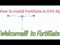 Day 1 | How to install Fortigate firewall on EVE-Ng #fortigate #fortinet