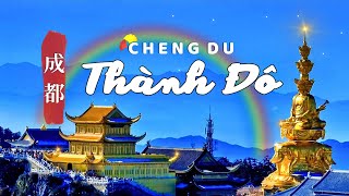 THÀNH ĐÔ - TRÁI TIM TỨ XUYÊN - Du Lịch Trung Quốc