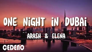 one night in Dubai. Arash &Elena - (lyrics/letra)