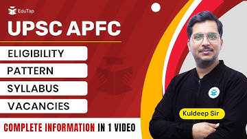 UPSC APFC Vacancies Notification 2023 | APFC Syllabus | Pattern | Eligibility | APFC Recruitment