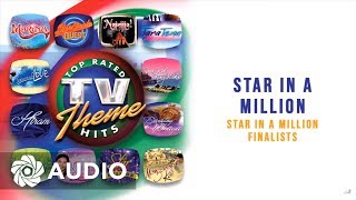 Star In A Million Finalists - Star In A Million (Audio) 🎵 | Top Rated TV Theme Hits