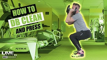 How To Do A DUMBBELL CLEAN AND PRESS | Exercise Demonstration Video and Guide