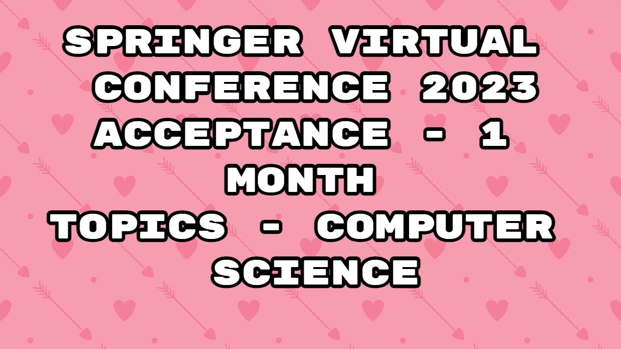 Virtual Springer Conference 2023 / springer conference / 1 month