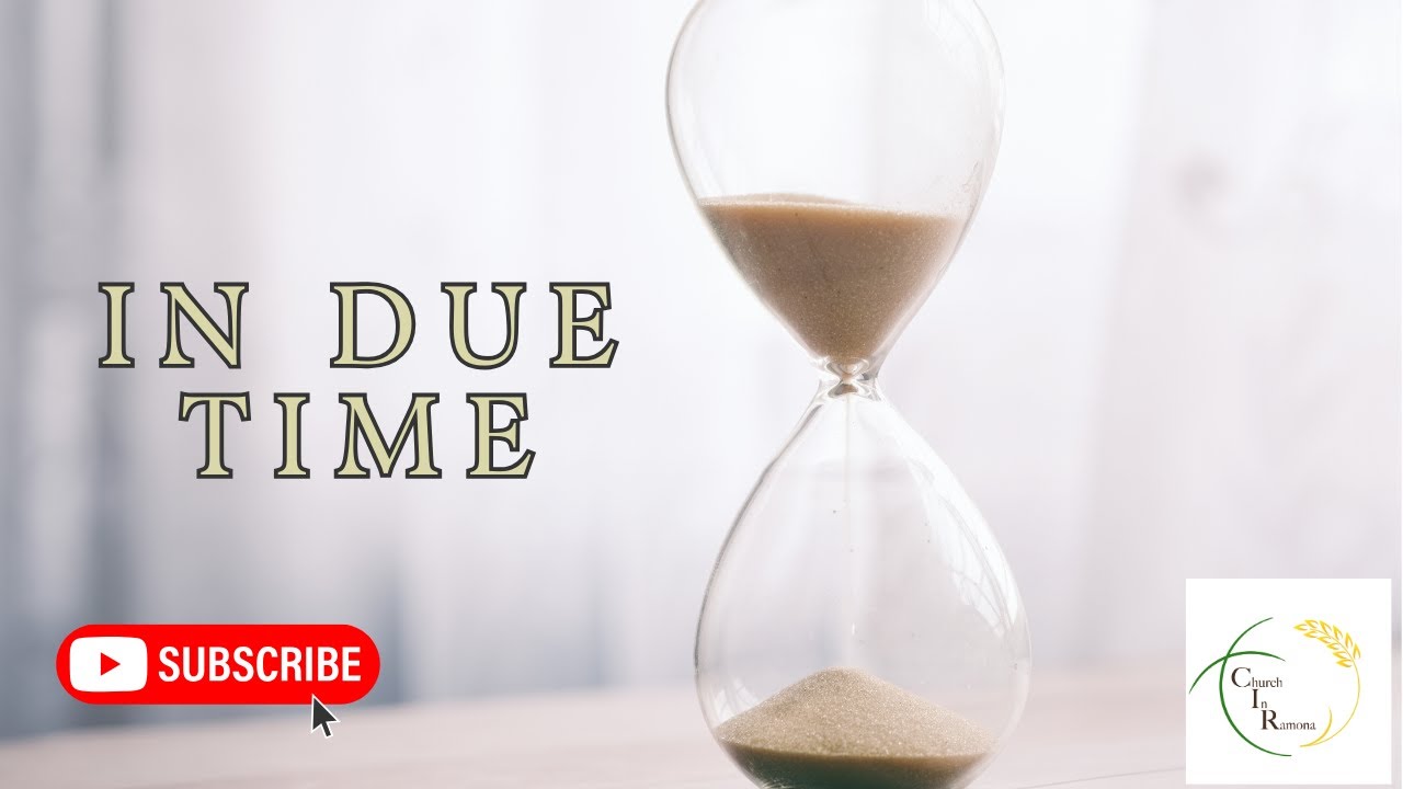 Time Due In Due Time! - YouTube