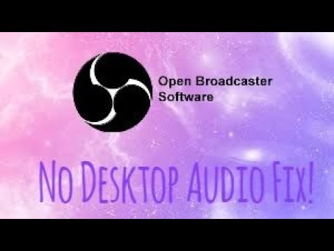 Obs Not Recording Desktop Audio Fix Youtube