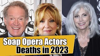 Soap Opera Actors Died in 2023 - Days of Our Lives, General Hospital, Young and the Restless Deaths