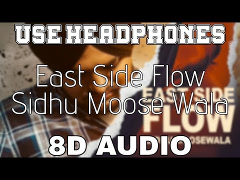 East Side Flow-Sidhu Moose Wala [8D AUDIO] Sunny Malton | Byg Byrd | 8D Punjabi Songs 2019