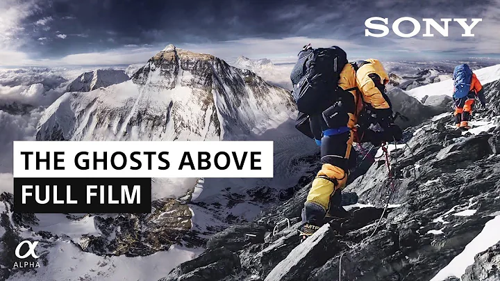 The Ghosts Above | Renan Ozturk | Sony Alpha Films - DayDayNews