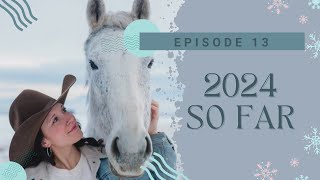 Episode 13 - 2024 So Far by Lost Creek Ranch  181 views 2 months ago 7 minutes, 59 seconds