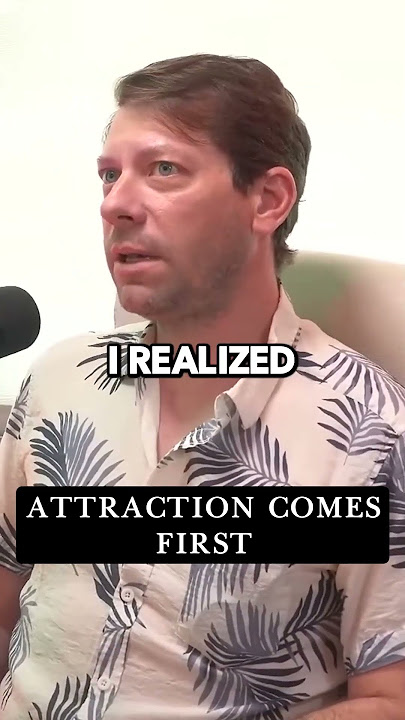 Attraction comes first