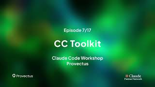 Claude Code Workshop — CC toolkit | Provectus (Ep. 7/17)
