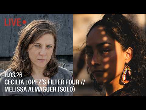 Cecilia Lopez’s Filter Four // Melissa Almaguer // Live at Roulette