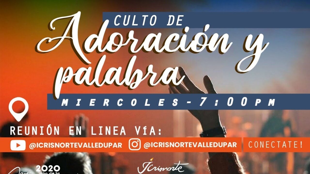 Culto de Adoración y Palabra - Abril 8 de 2020 - YouTube