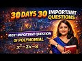 30 Day 30 Important Questions | Polynomial | Most Important Question | Class 10 Maths