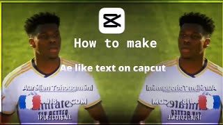 How to Make ||Ae like Text on capcut|| Tutorial super easy