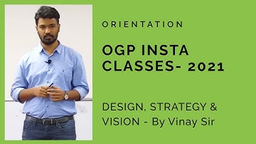 InstaClasses 2021 - Orientation By Vinay Sir | Know the Strategy followed at InsightsIAS OGP classes