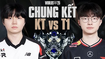 KT vs T1 | CKTG 2025 - Chung Kết Ngày 09.11.2025