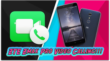 How To Video Call On ZTE Zmax Pro