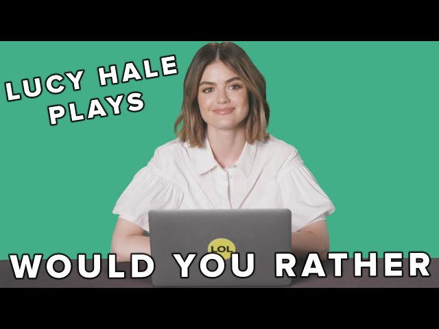 Lucy Hale Takes the Toughest Would You Rather Quiz