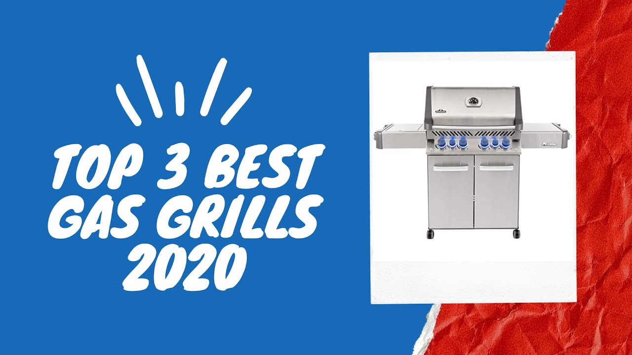TOP 3 Best gas grills 2020Best Gas Grills Review YouTube