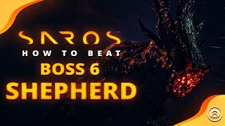 In-Depth Guide on how to Defeat Shepherd | Saros