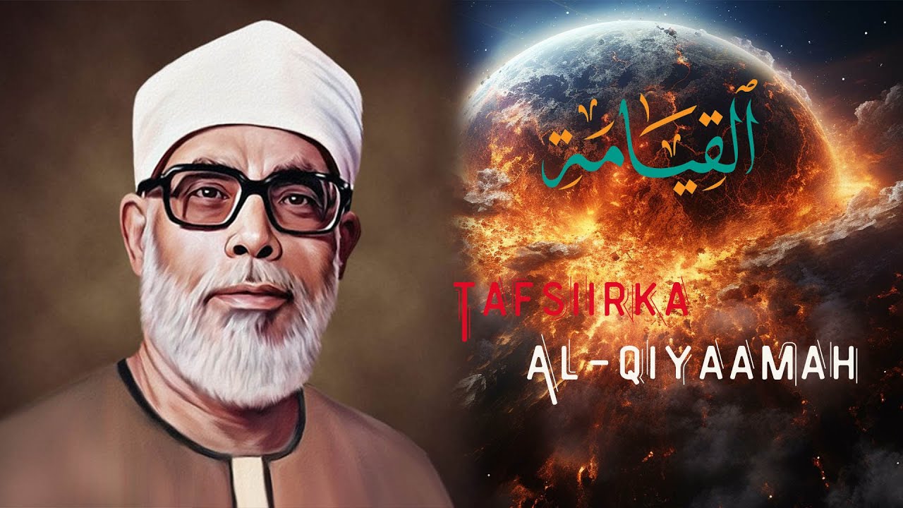 𝗧𝗮𝗳𝘀𝗶𝗶𝗿𝗸𝗮 𝗔𝗹-𝗤𝗶𝘆𝗮𝗮𝗺𝗮𝗵 ᴴᴰ┇Soo Bixinta Mootada ama Kuwa dhintay