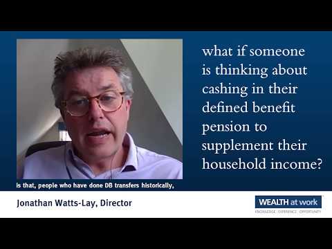 What if someone is thinking about cashing in their DB pension to supplement their household income?