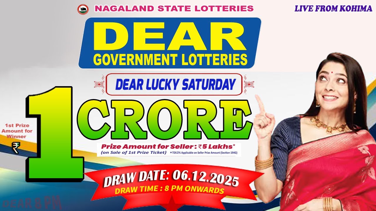DEAR LUCKY SATURDAY DRAW TIME 8 PM DATE 06.12.2025 LIVE FROM KOHIMA