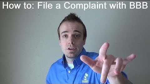 How to File A Complaint With BBB