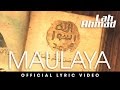 Lah ahmad  maulaya official lyric