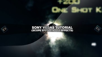 (Sony Vegas Tutorial) Scope Effect V2 (2 Effects)