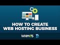 How To Create A Web Hosting Business With Wordpress - WHMCS Tutorial